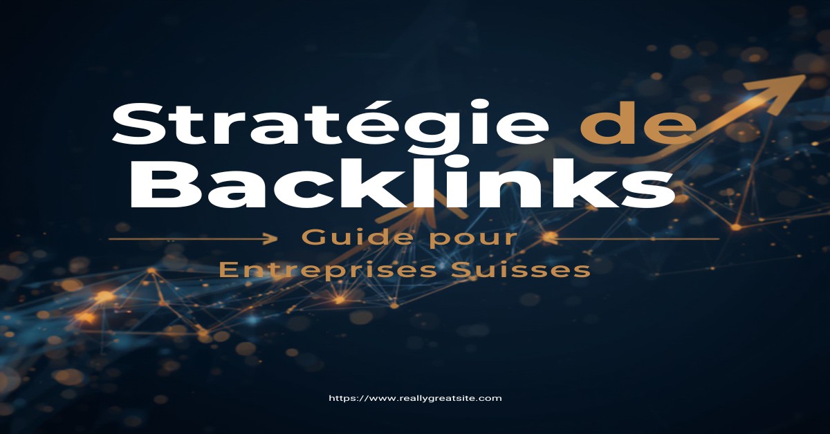 Stratégie backlinks entreprises suisses guide 2026 - kairos-agency.ch